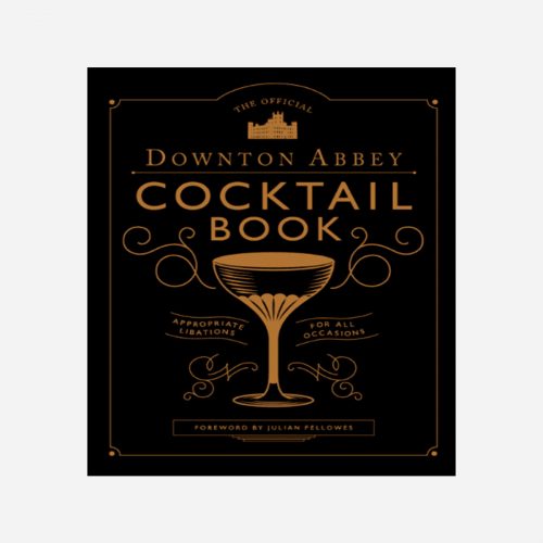 New Mags - Downton Abbey Cocktail Book