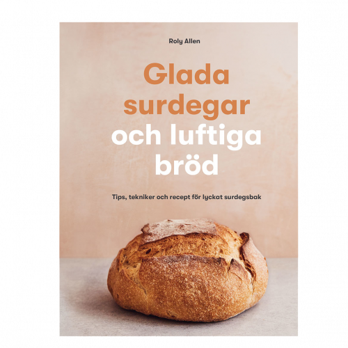 Tukan Förlag - Glada surdegar och luftiga bröd